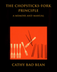 image of bookcover of The Chopsticks-Fork Principle by Cathy Bao Bean